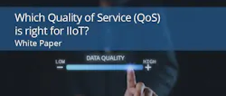 Which Quality of Service (QoS) is Right for IIoT? Which Quality of Service (QoS) is Right for IIoT?
